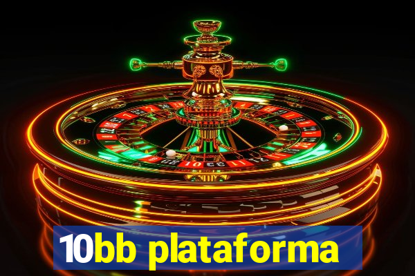 10bb plataforma